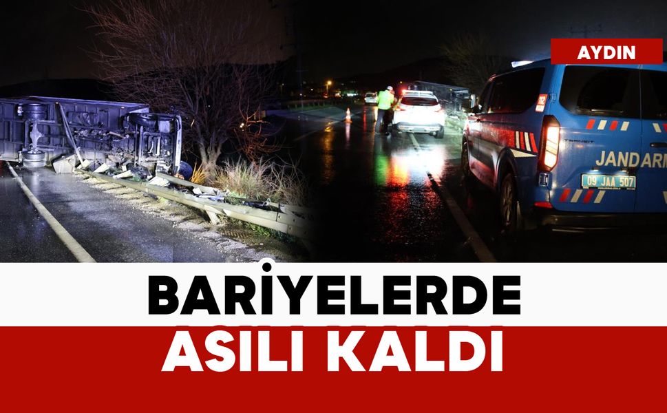 Bariyerlerde askıda kaldı