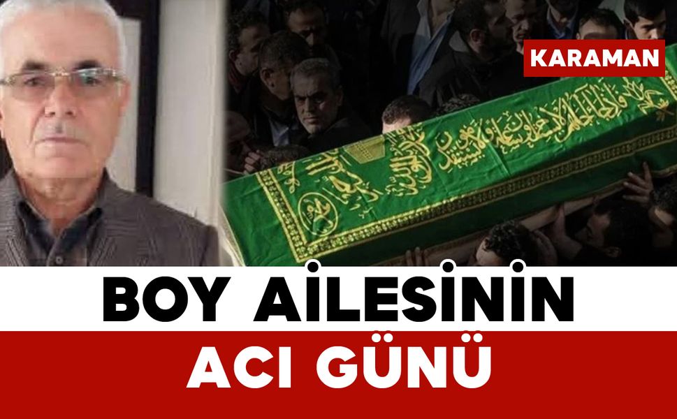 Boy Ailesinin Acı Günü