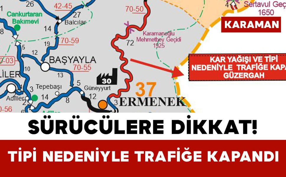 Ermenek–Bucakkışla Yolu Tipi Nedeniyle Kapandı