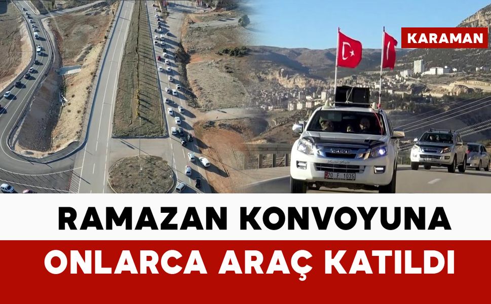 Ermenek'te Ramazan konvoyuna onlarca araç katıldı