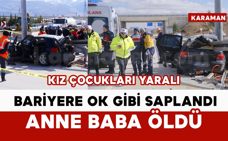 Feci kazada karı koca öldü: 3 yaşındaki kızları yaralandı