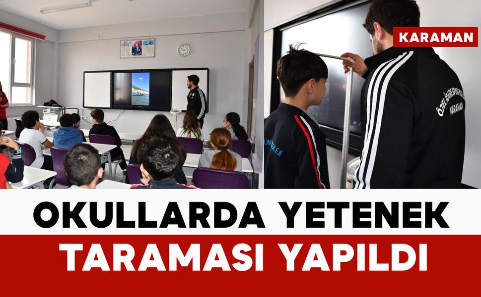 Karaman'da okullarda yetenek taraması yapıldı