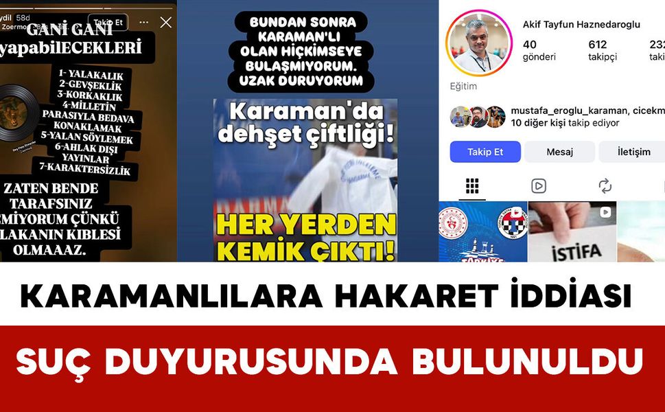 Karamanlılara Hakaret İddiası: Suç Duyurusunda Bulunuldu