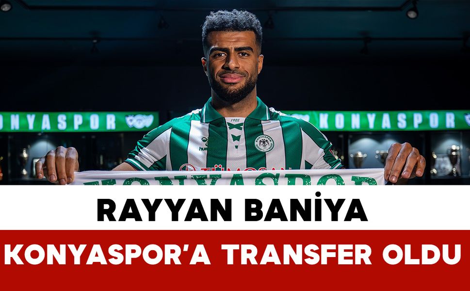 Konyaspor Rayyan Baniya transferini açıkladı