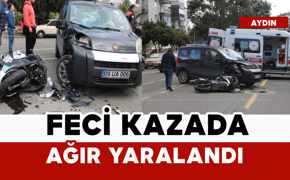 Motosikletli feci kazada ağır yaralandı