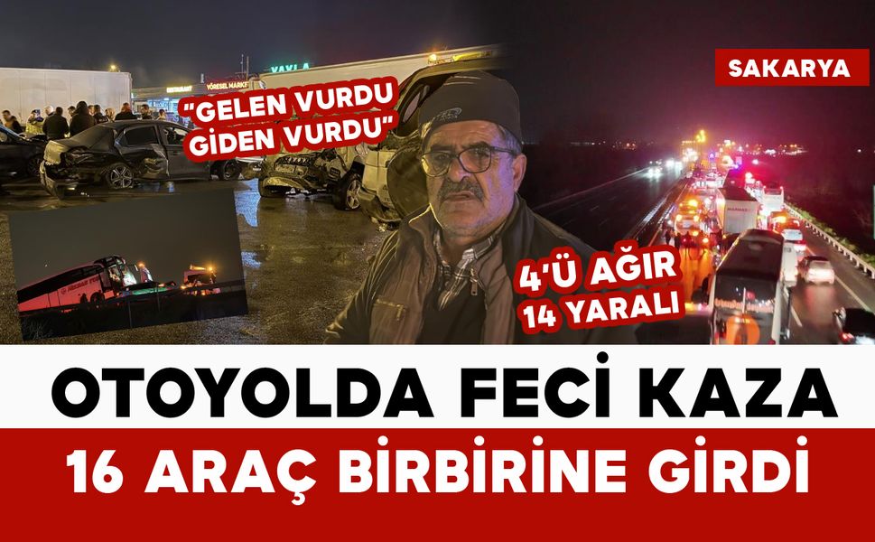 Otoyolda 16 araç birbirine girdi: 4'ü ağır 13 yaralı