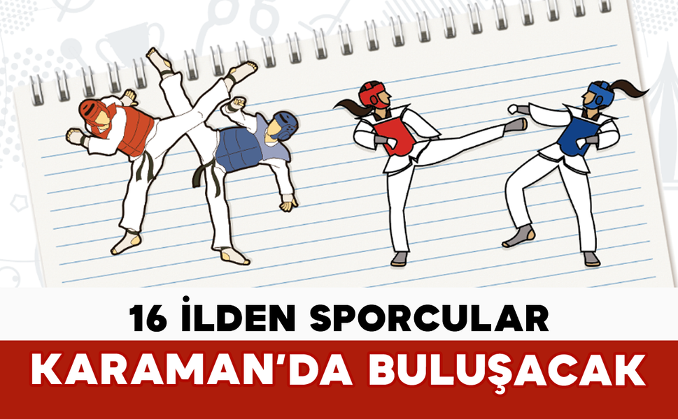 16 İlden Sporcular Karaman’da Buluşacak