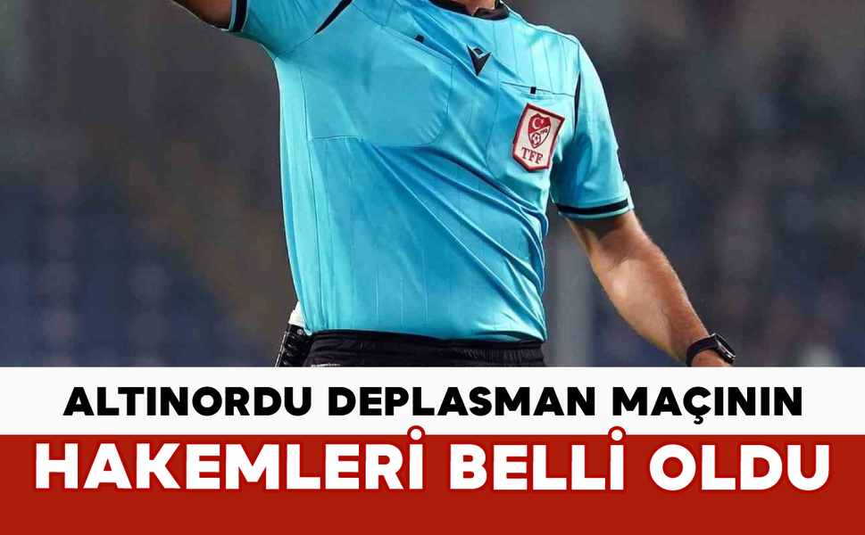 Altınordu Deplasman Maçının Hakemleri Belli Oldu