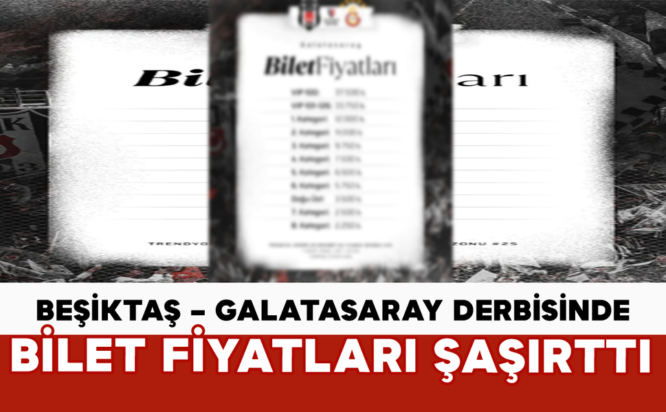 Beşiktaş – Galatasaray Derbisinde Bilet Fiyatları Şaşırttı