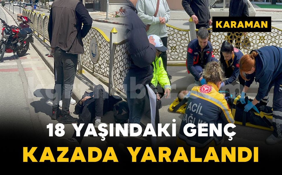 Cipe arkadan çarpan motosikletli genç yaralandı