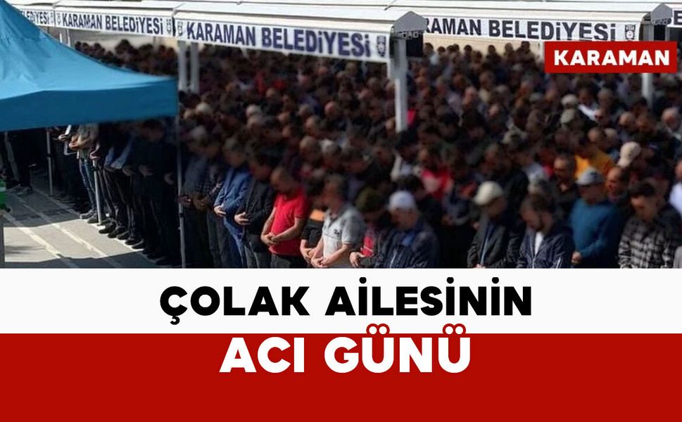 Çolak ailesinin acı kaybı:İsminaz Çolak vefat etti
