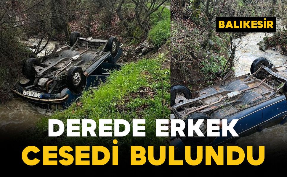 Derede erkek cesedi bulundu