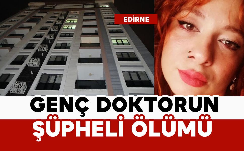 Genç doktorun şüpheli ölümü