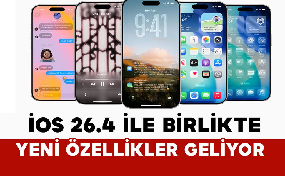 iOS 26.4 ile yeni özellikler geliyor