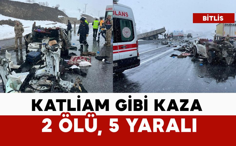 Katliam gibi kaza: 2 ölü, 5 yaralı