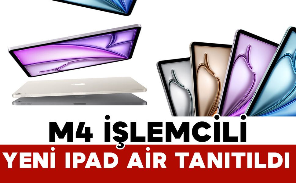 M4’lü Yeni iPad Air Tanıtıldı