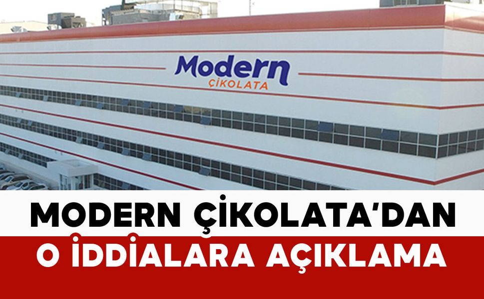 Modern Çikolata’dan O İddialara Açıklama