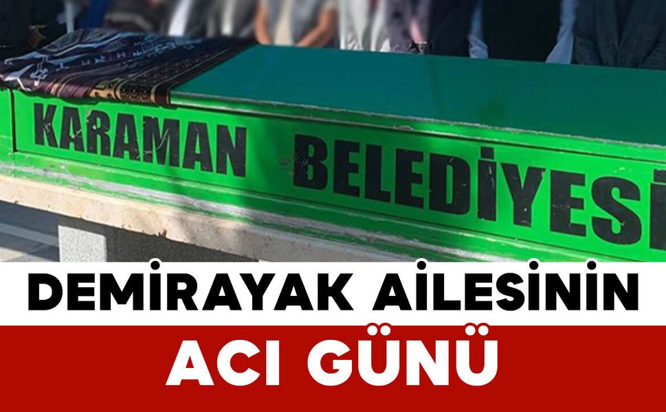 Pınarbaşılı Demirayak Ailesinin Acı Günü