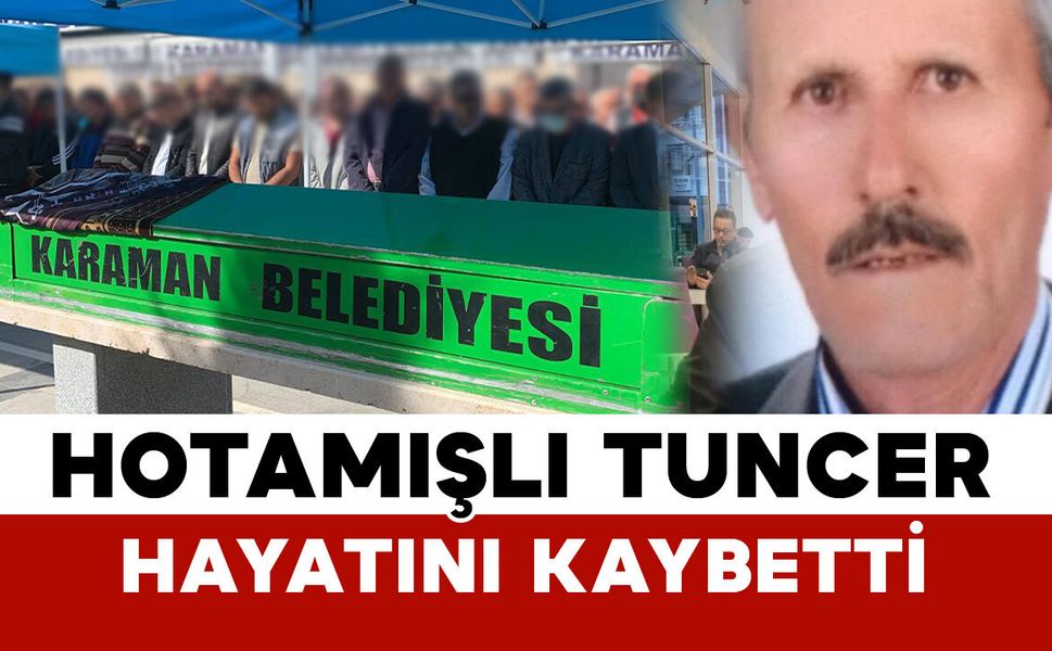 Tuncer ailesinin acı kaybı