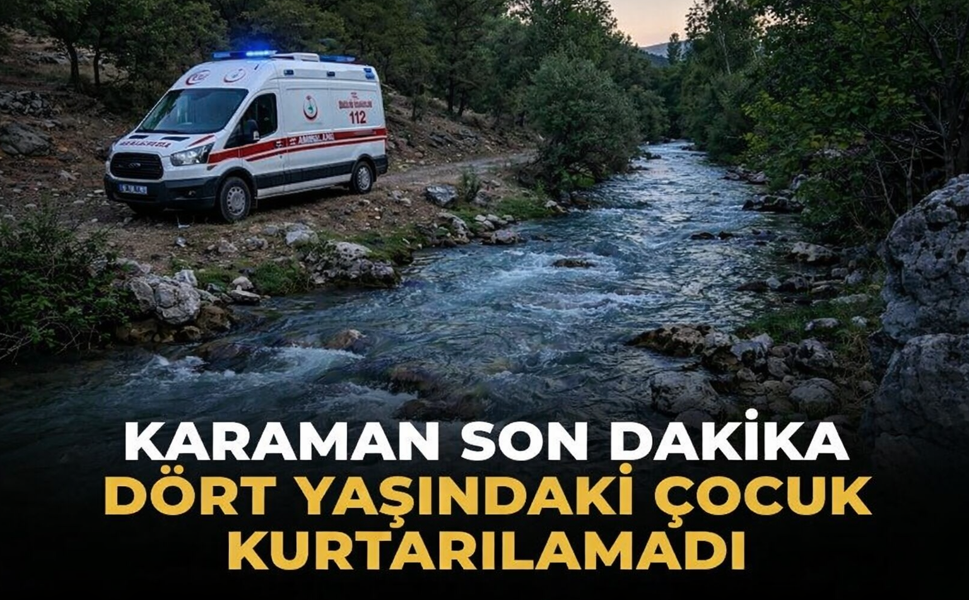 Dört yaşındaki çocuktan üzücü haber