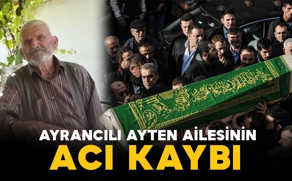 Ayten ailesinin acı kaybı
