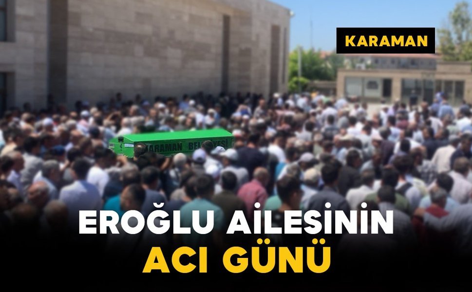 Eroğlu Ailesinin Acı Günü: Gültekin Eroğlu Vefat Etti