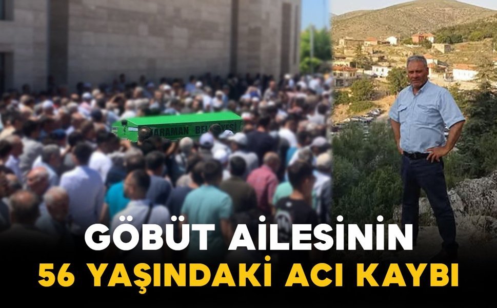 Göbüt Ailesinin 56 Yaşındaki Acı Kaybı