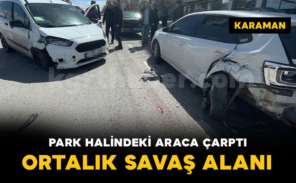 Hafif ticari araç park halindeki otomobile çarptı: 1 yaralı