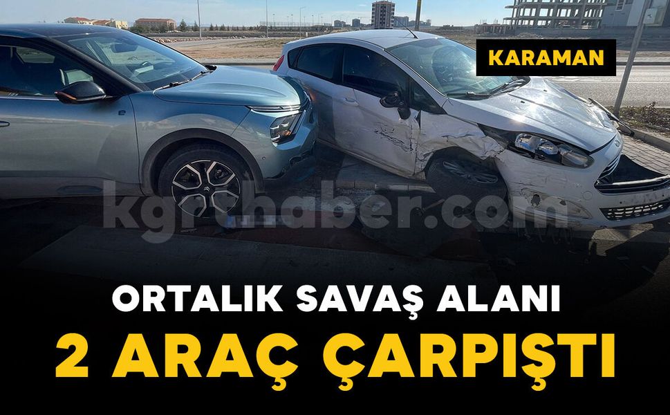 İki aracın çarpıştığı kazada ortalık savaş alanına döndü