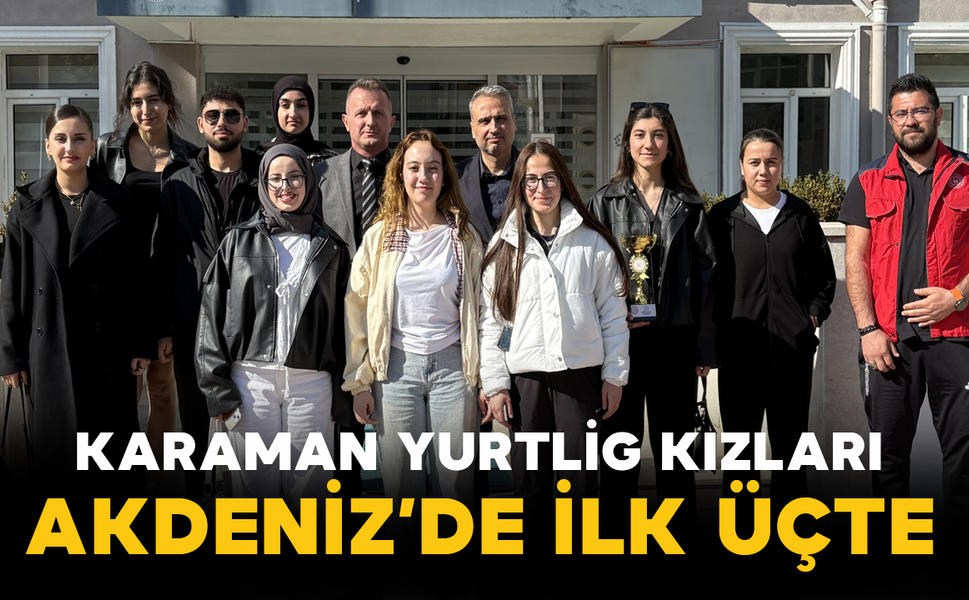 Karaman YURTLİG Kızları Akdeniz’de İlk Üçte
