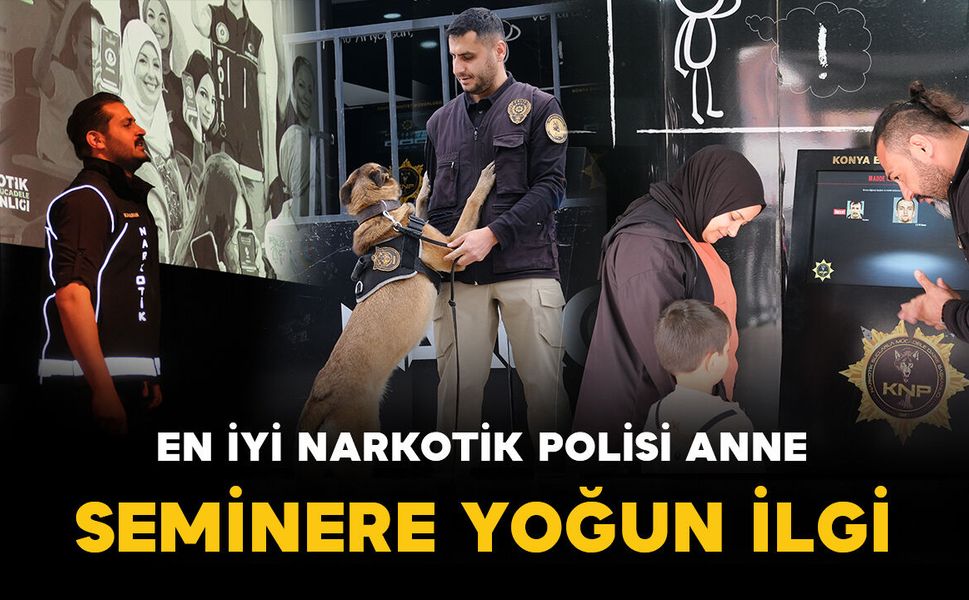 Karaman’da “En İyi Narkotik Polisi: Anne” Seminerine yoğun ilgi