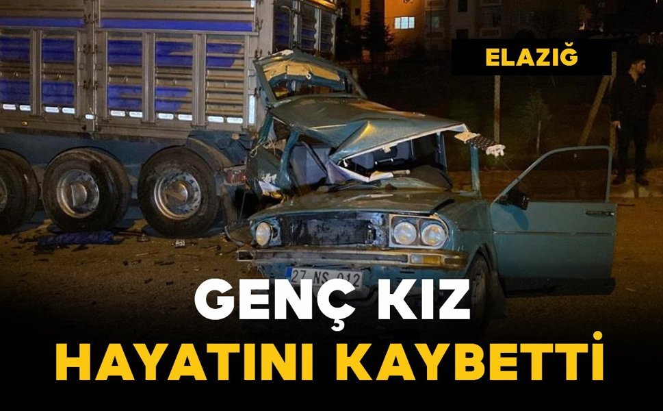 Kazada genç kız hayatını kaybetti