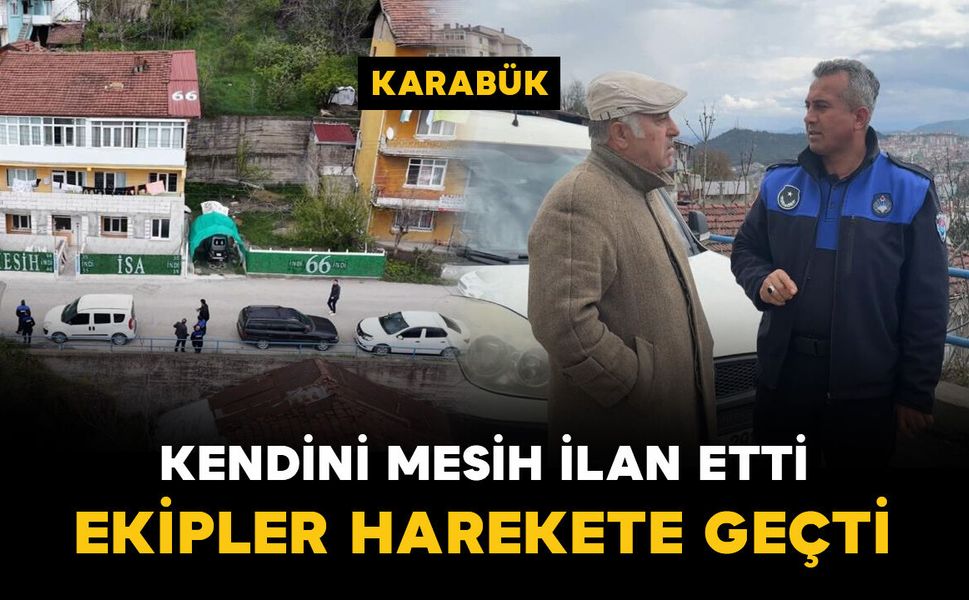 Kendisini "Mesih" ilan eden şahıs ekipleri harekete geçirdi