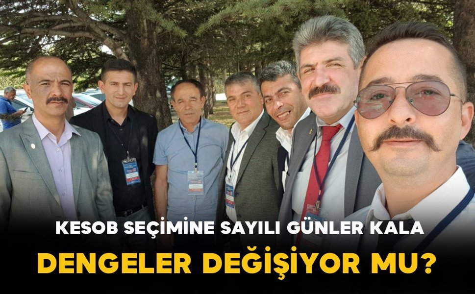 KESOB Seçimine Sayılı Günler Kala Dengeler Değişiyor mu?