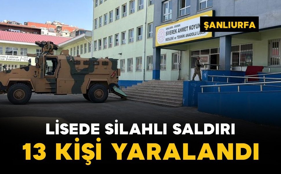 Lisede silahlı saldırı 13 yaralı