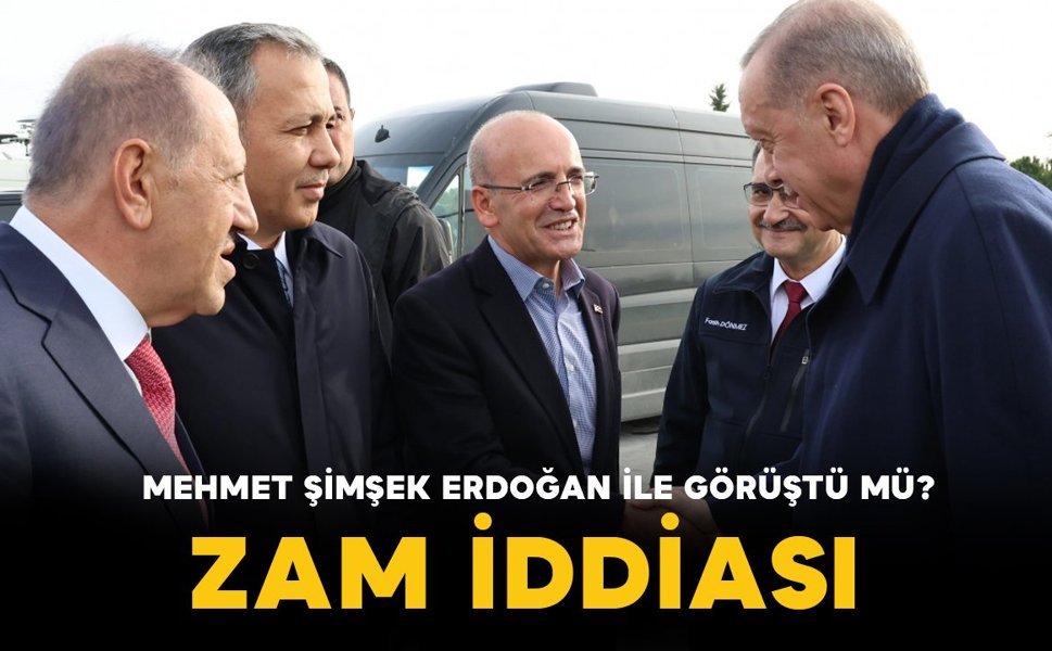 Mehmet Şimşek Erdoğan ile görüştü mü? Emekli ve asgari ücret düzenlemesi gündemde mi?