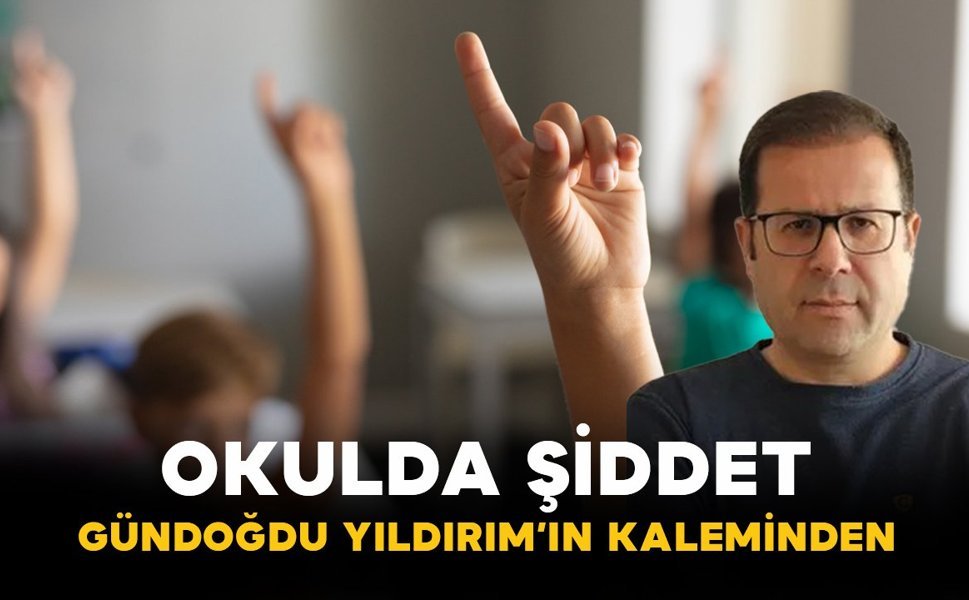 OKULDA ŞİDDET