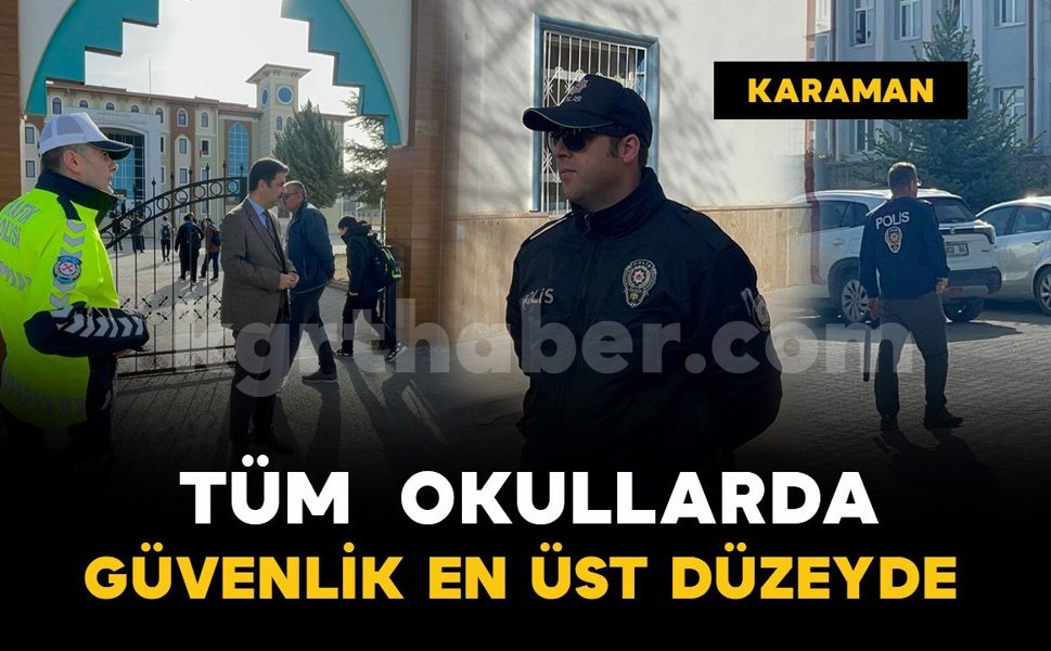 Okullarda güvenlik önlemleri en üst seviyeye çıkarıldı
