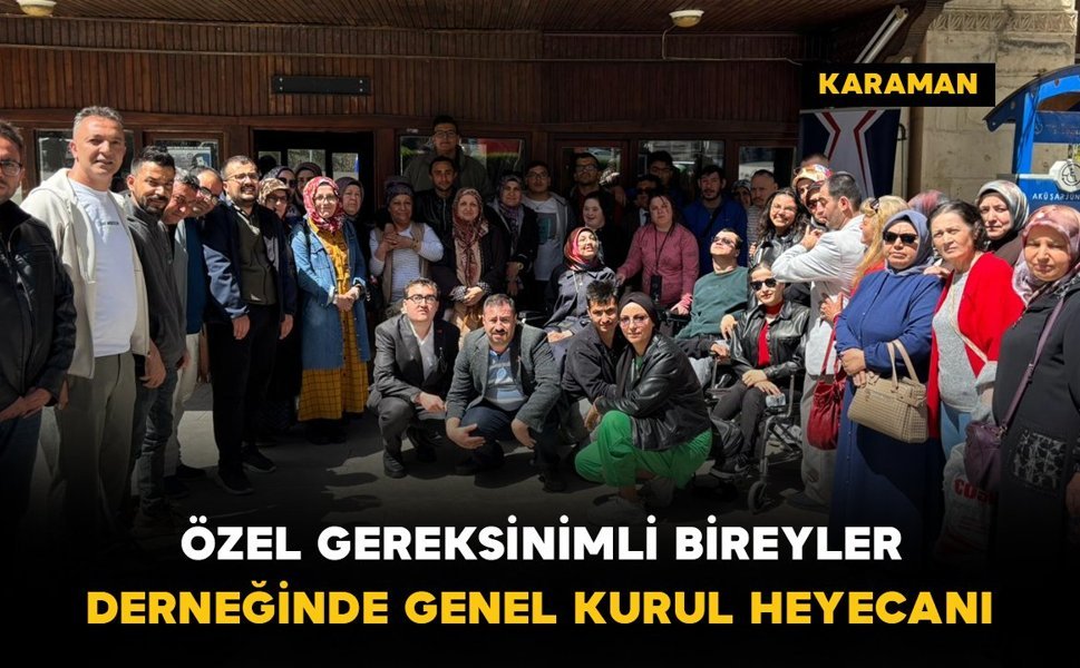 Özel gereksinimli bireylerin derneğinde genel kurul heyecanı