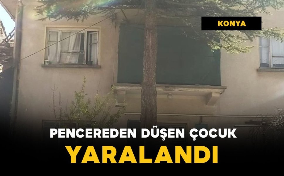 Pencereden düşen küçük çocuk yaralandı