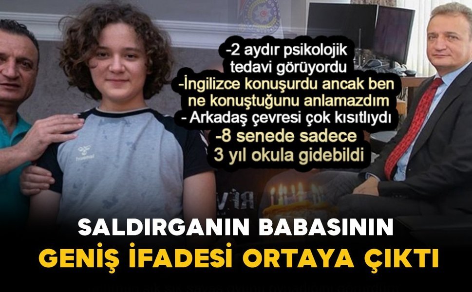 Saldırganın Babasından Dikkat Çeken İfade