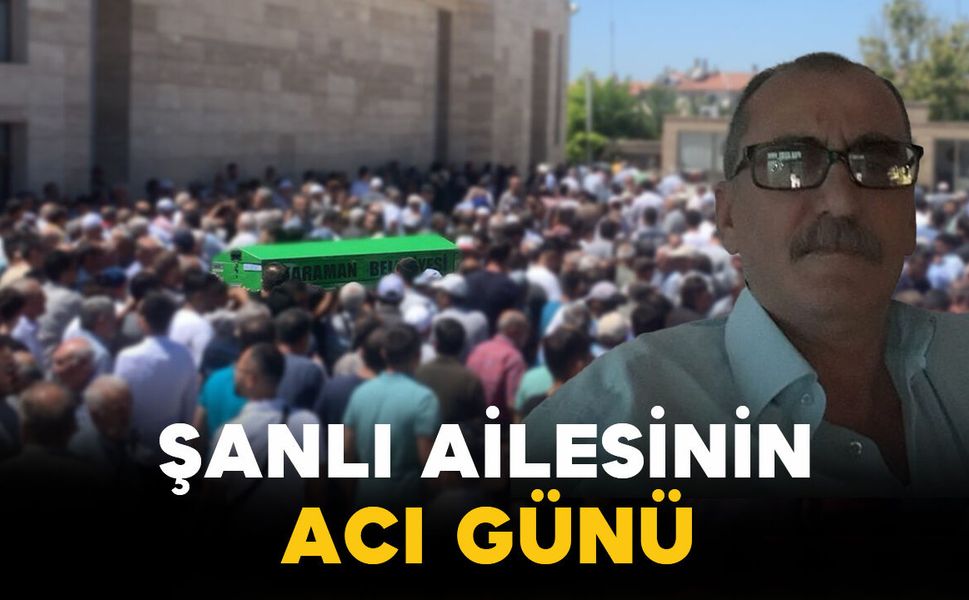 Şanlı Ailesinin Acı Günü