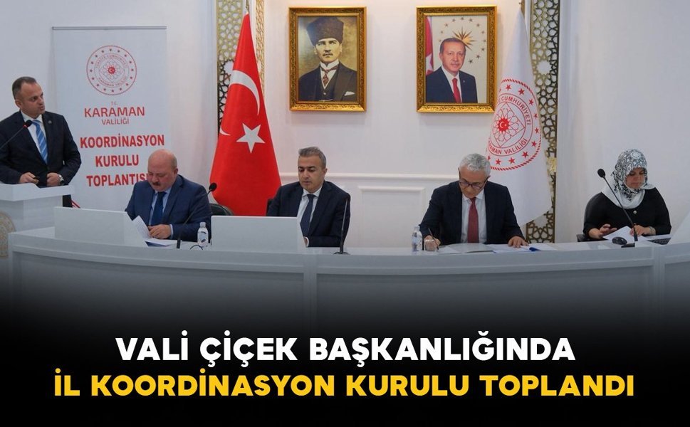 Vali Çiçek başkanlığında İl Koordinasyon Kurulu toplandı