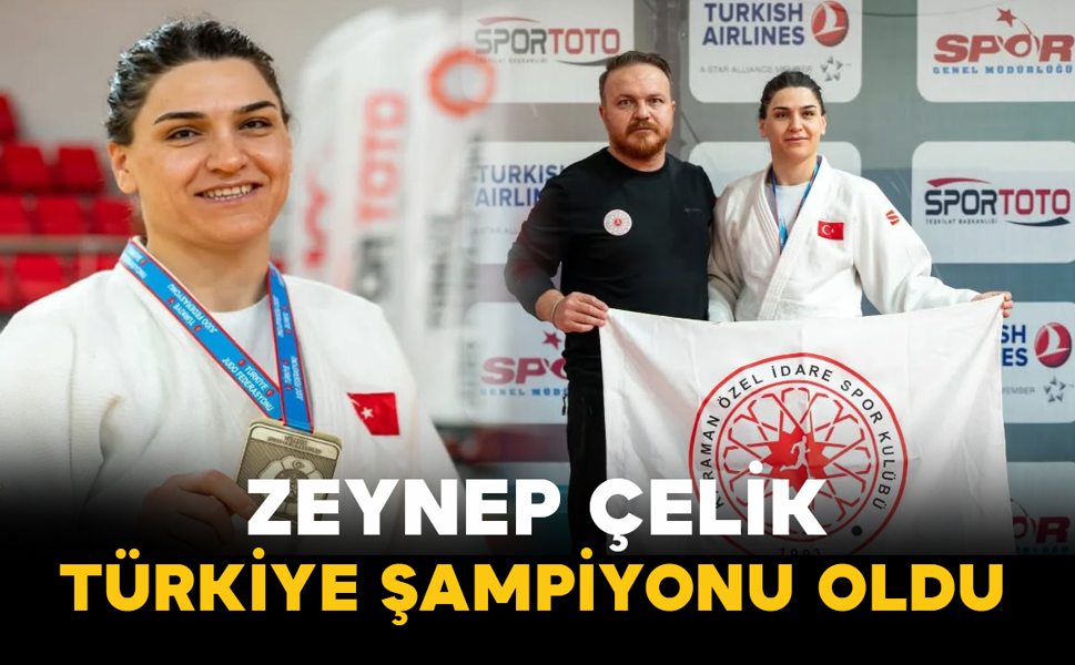 Zeynep Çelik Türkiye Şampiyonu Oldu