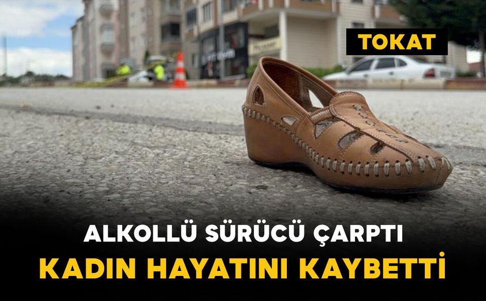 Alkollü sürücü çarptı: kadın öldü