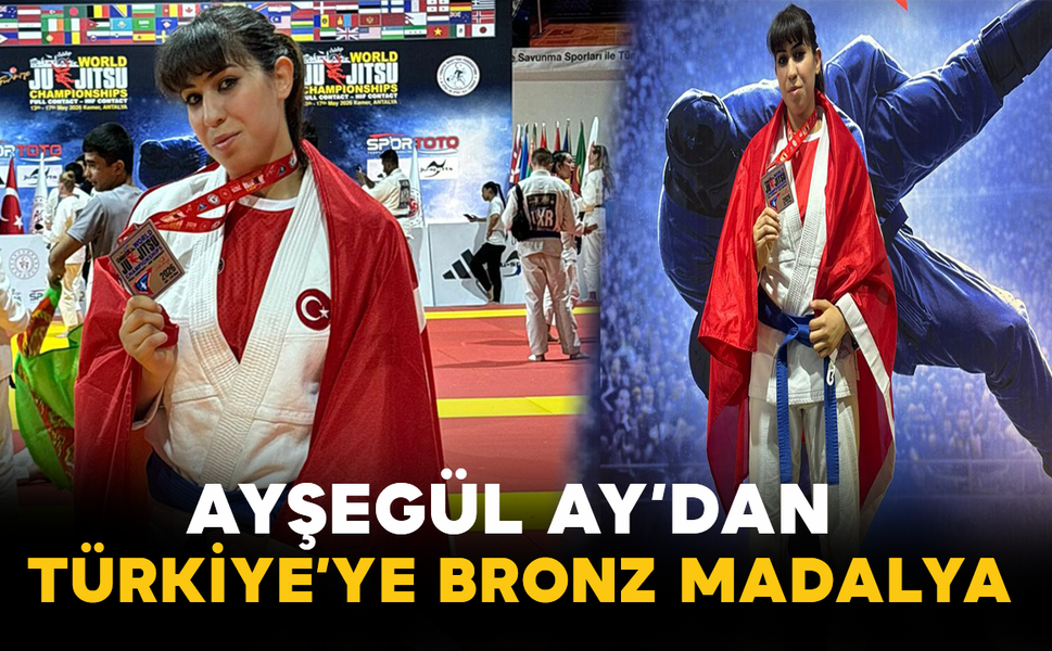 Ayşegül Ay’dan Türkiye’ye Bronz Madalya