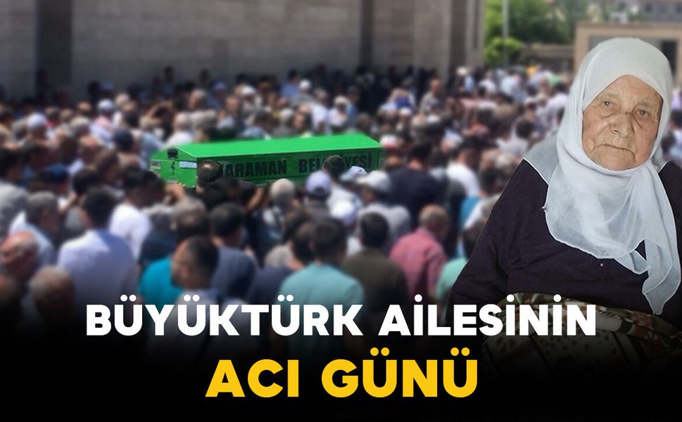 Büyüktürk Ailesinin Acı Günü