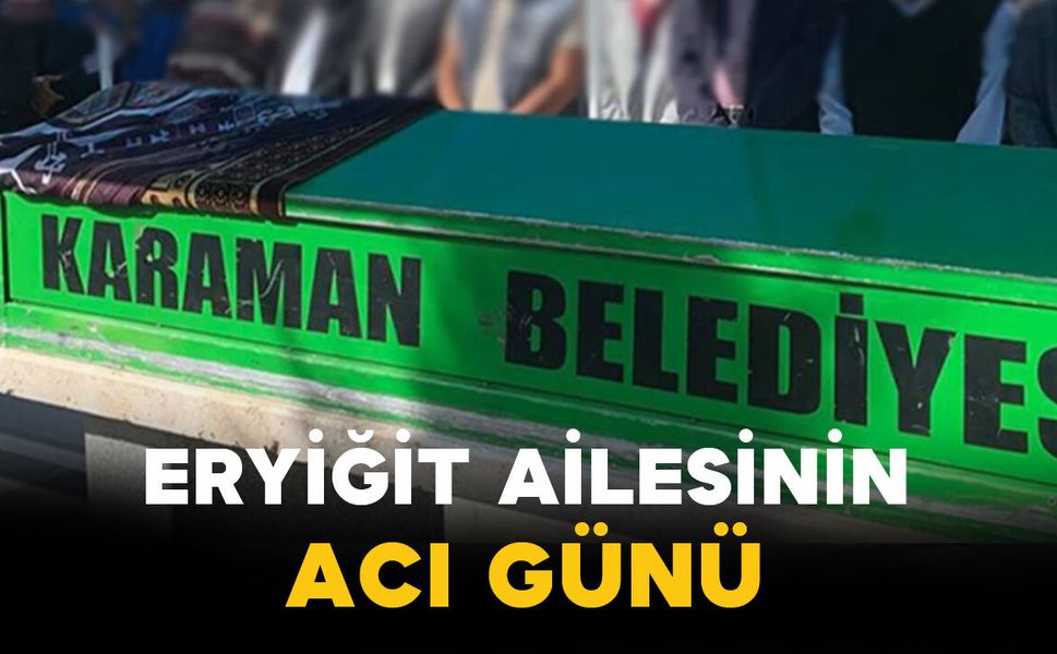 Eryiğit Ailesinin Acı Günü: Elife Eryiğit vefat etti
