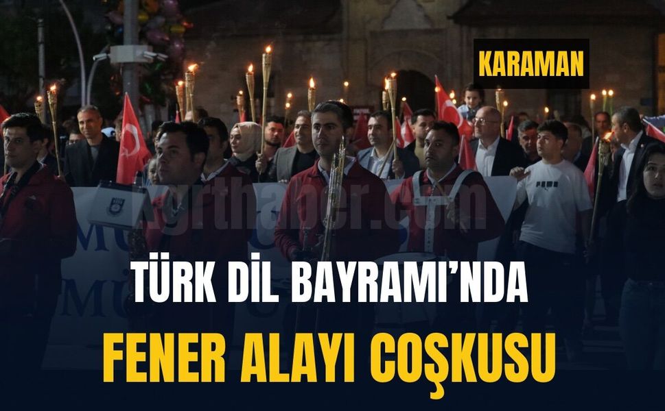 Karaman'da 749. Türk Dil Bayramı etkinliklerinde fener alayı coşkusu