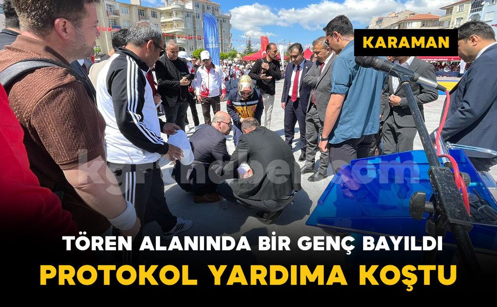 Karaman’da 19 Mayıs kutlamalarında bayılan gencin yardımına protokol koştu